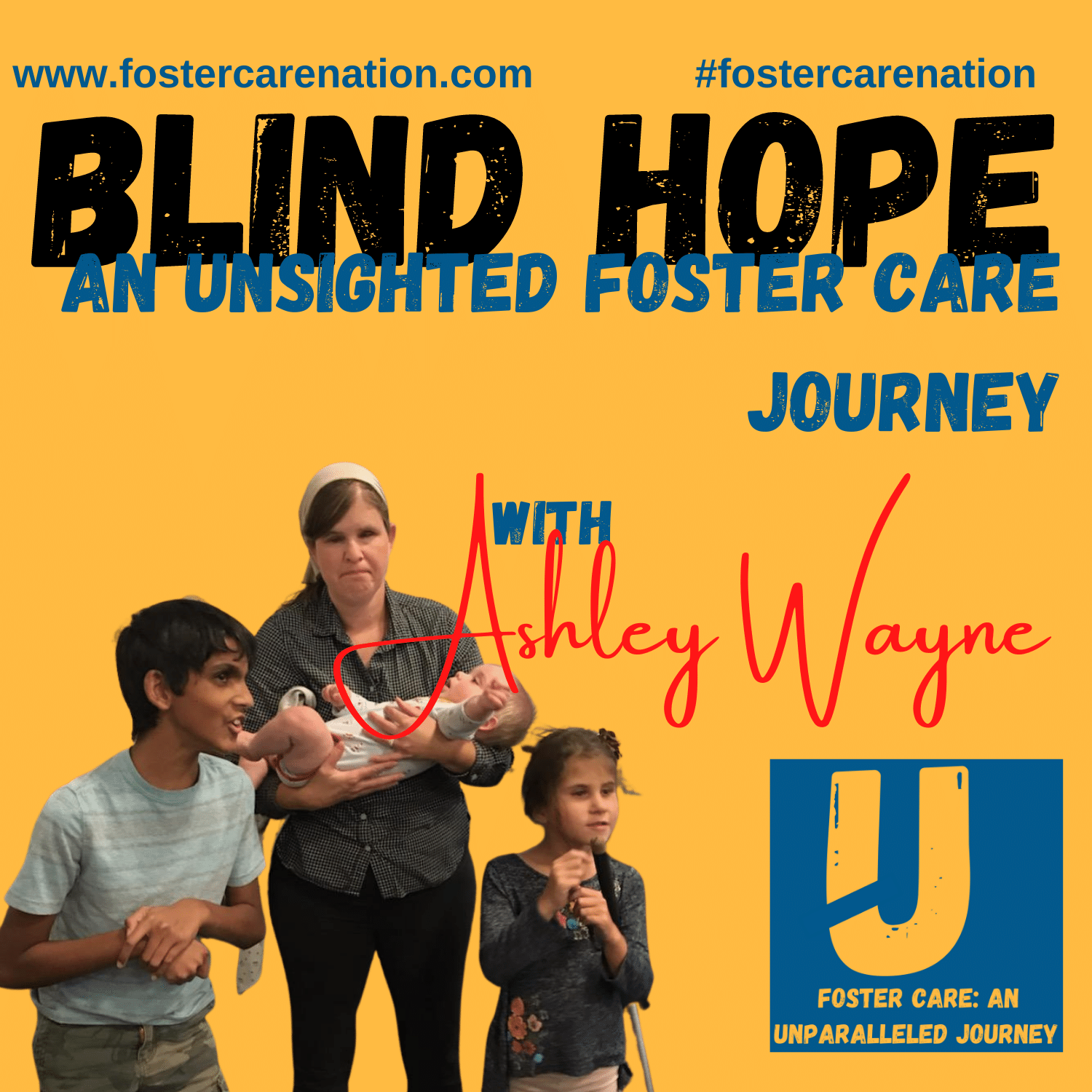 Blind Hope in Foster Care with Ashley Wayne