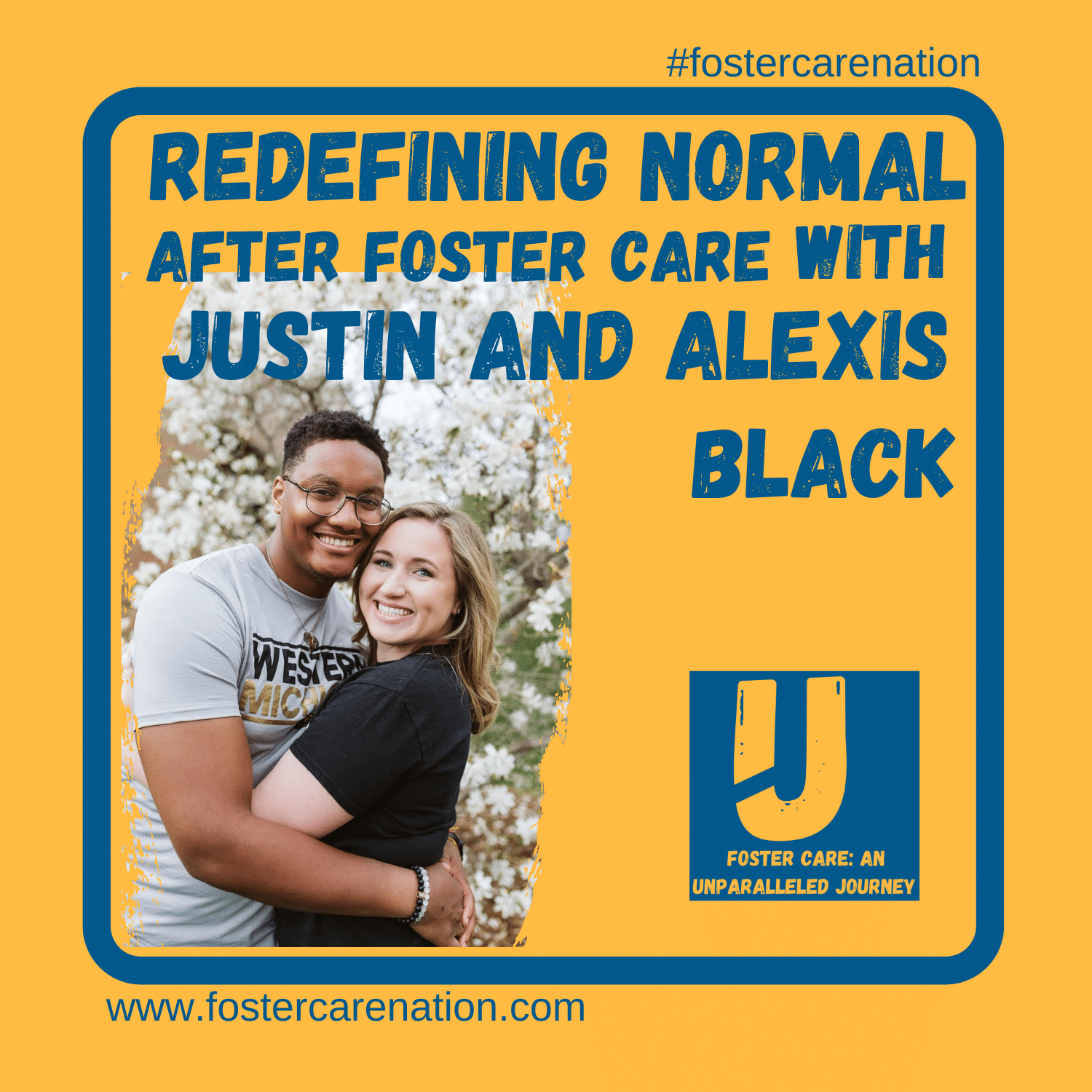 Redefining Normal after Foster Care with Justin and Alexis Black