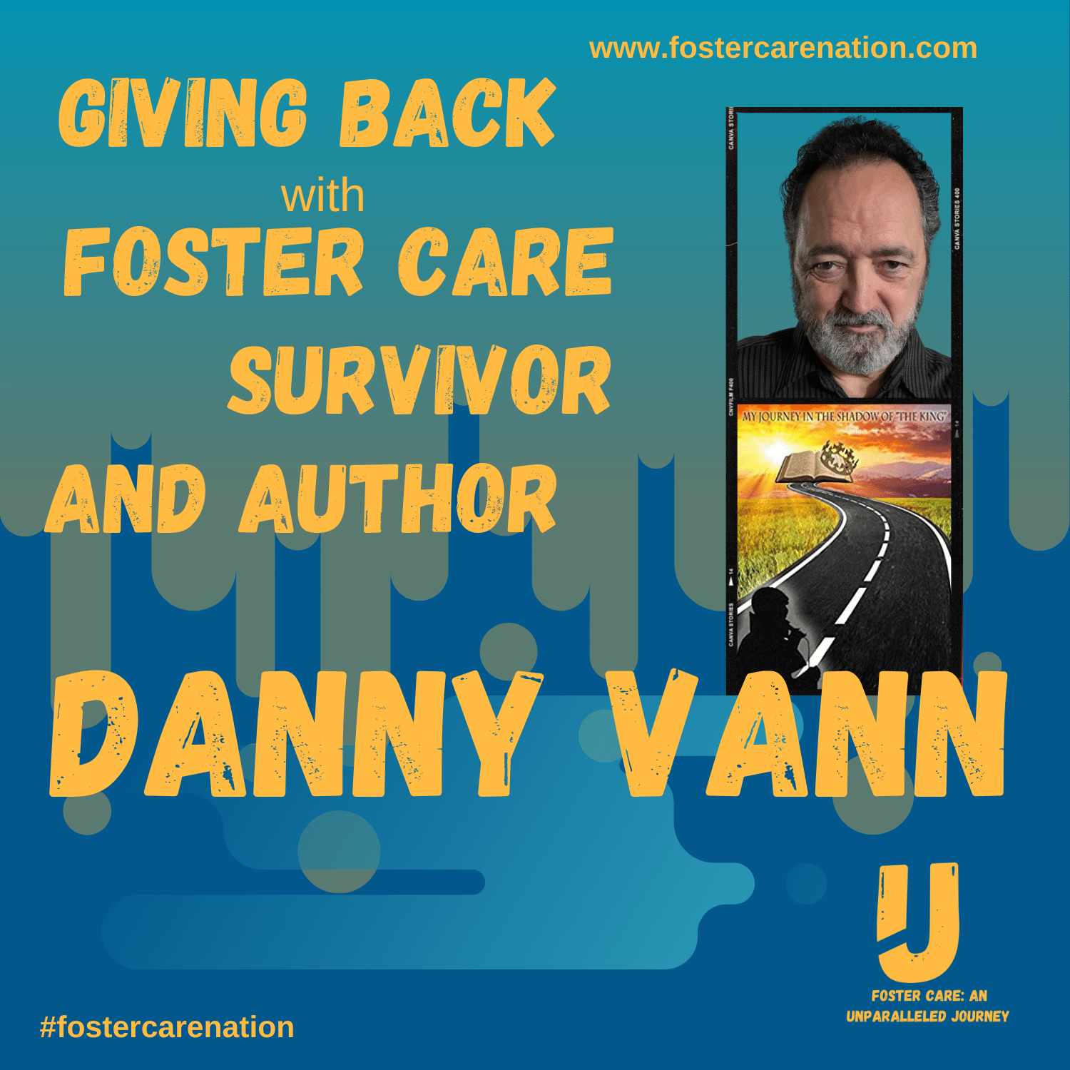 Giving Back with Foster care Survivor and Author Danny Vann