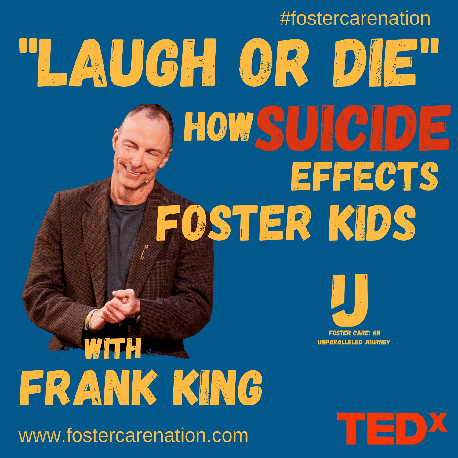 Laugh or Die How Suicide Affects Foster Kids with Frank King