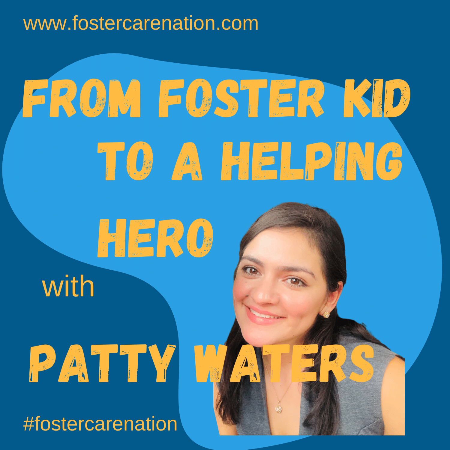 Foster Kid to a Helping Hero